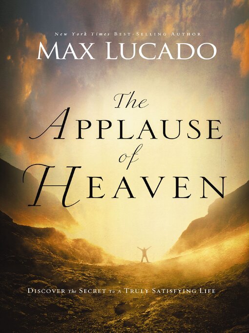 Title details for The Applause of Heaven by Max Lucado - Wait list